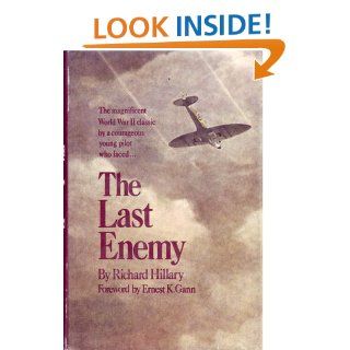 The Last Enemy: Richard Hillary: 9780312470791: Books
