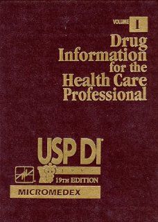 Drug Information for the Health Care Professional (Ups Di, Vol 1): 9781563633225: Books
