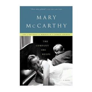 [ The Company She Keeps   Greenlight [ THE COMPANY SHE KEEPS   GREENLIGHT BY McCarthy, Mary ( Author ) Jan 13 2003[ THE COMPANY SHE KEEPS   GREENLIGHT [ THE COMPANY SHE KEEPS   GREENLIGHT BY MCCARTHY, MARY ( AUTHOR ) JAN 13 2003 ] By McCarthy, Mary ( Autho