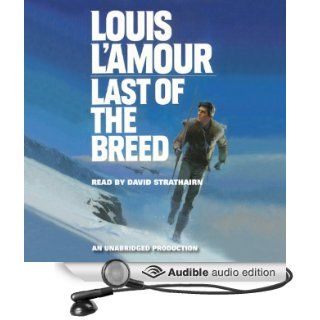 Last of the Breed (Audible Audio Edition): Louis L'Amour, David Strathairn: Books