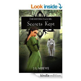 Secrets Kept (The Hidden Dagger) eBook: J. L. Mbewe: Kindle Store