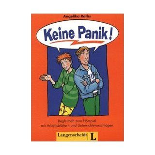 Keine Panik!: Arbeitsblatter Und Unterrichtsvorschlage: Begleitheft Zum Horspiel (German Edition): Angelika Raths: 9783468498152: Books