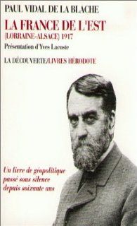 La France de l'est: Paul Vidal de la Blache: 9782707123466: Books