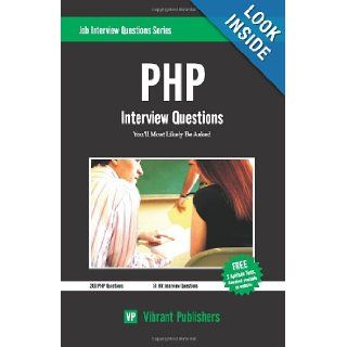 PHP Interview Questions You'll Most Likely Be Asked: Vibrant Publishers: 9781453895146: Books