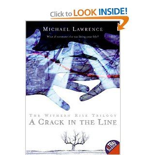 A Crack in the Line (Withern Rise): Michael Lawrence: 9780060724795: Books