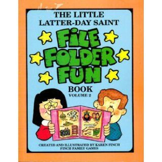 The Little Latter day Saint File Folder Fun Book Vol. 2: Karen Finch: 9781885476135: Books