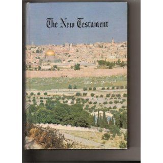 The New Testament (Of Our Lord and Savior Jesus Christ, King James Version) Church of Jesus Christ of Latter day Saints Books