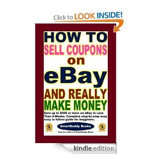 How To Sell Coupons on  and Really Make Money eBook The Editors of Smartbuddy Books Kindle Store