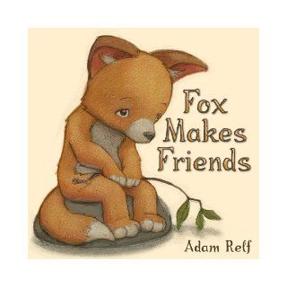 Fox Makes Friends: Adam Relf: 9781405053853:  Children's Books
