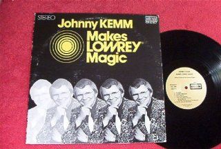 Johnny Kemm Makes Lowrey Magic: Pop Organ Lp: Autographed: (1975): Music