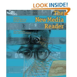 The New Media Reader: Noah Wardrip Fruin, Nick Montfort: 9780262232272: Books