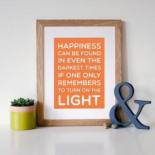 'happiness can be found…' film quote print by hope and love