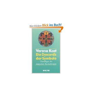 Die Dynamik der Symbole: Verena Kast: Bücher