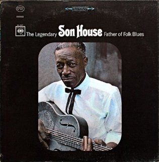 The Legendary Son House Father Of The Folk Blues DEMO/PROMO/DJ Vinyl LP Record: Music
