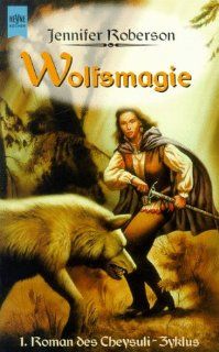 Wolfsmagie: Jennifer Roberson: Bücher