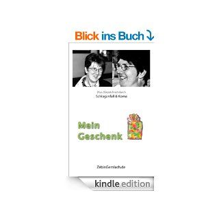 Mein Geschenk: (Aus )Gezeichnet durch Schlaganfall und Koma eBook: Zebin Gernlach: Kindle Shop