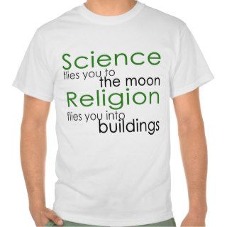 Religion and Science Atheist Tshirt