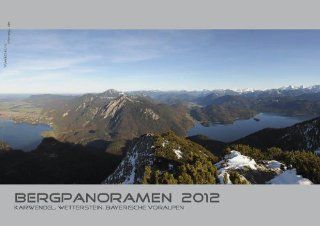 Bergpanoramen 2012: Karwendel, Wetterstein, Bayerische Voralpen: Johannes Gligoris: Bücher