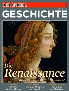 SPIEGEL GESCHICHTE 6/2013: Die Renaissance: Rainer Traub: Bücher