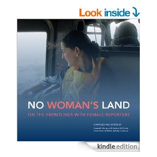 No Woman's Land On the Frontlines with Female Reporters eBook Hannah Storm, Helena Williams Kindle Store