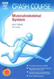 Crash Course (US) Musculoskeletal System With STUDENT CONSULT Online Access, 1e (9781416030089) Anil H. Walji PhD Books