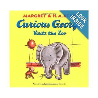 Curious George Visits the Zoo Margret Rey, H. A. Rey, Alan J. Shalleck 9780395390306 Books