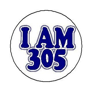 I am 305   1.25" Magnet   Miami Dade Area Code : Other Products : Everything Else