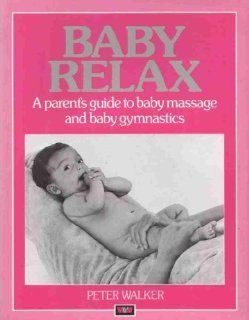 Baby Relax Peter N. Walker 9780046130633 Books