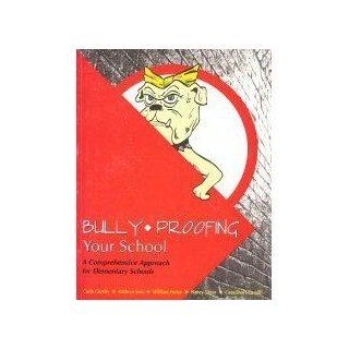 Bully Proofing Your School: A Comprehensive Approach for Elementary Schools: Cam Short Camilli: 9780944584996: Books