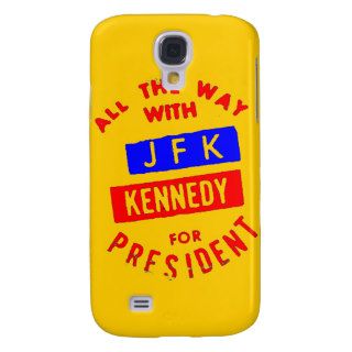 ALL THE WAY WITH JFK SAMSUNG GALAXY S4 CASE