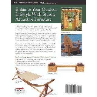 How to Make Outdoor & Garden Furniture: Instructions for Tables, Chairs, Planters, Trellises & More from the Experts at American Woodworker: Randy Johnson: 9781565237650: Books