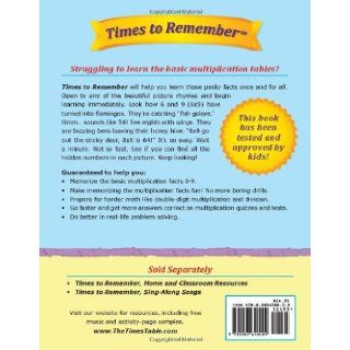 Times to Remember, the Fun and Easy Way to Memorize the Multiplication Tables (9780983658009): Sandra J. Warren, Juan Jos Vsquez: Books