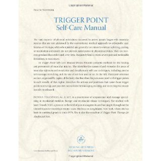 Trigger Point Self Care Manual: For Pain Free Movement: Donna Finando L.Ac. L.M.T.: 9781594770807: Books