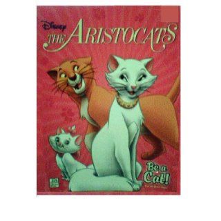 Disney's the Aristocats Be a Cat (Coloring Book with Tear and Share Pages): Walt Disney: 9781403720948:  Children's Books