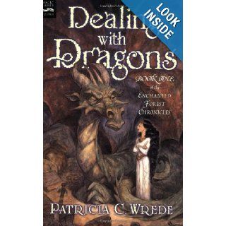 Dealing with Dragons: The Enchanted Forest Chronicles, Book One: Patricia C. Wrede: 9780152045661:  Kids' Books