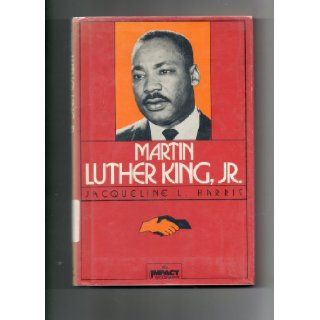 Martin Luther King, Jr. (Impact Biography): Jacqueline L. Harris: 9780531045886: Books