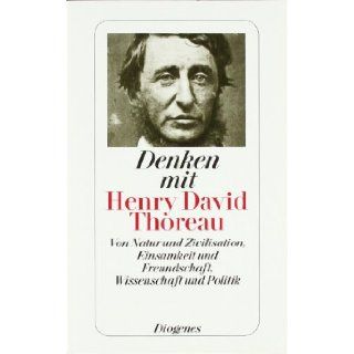 Denken mit Henry David Thoreau Henry David Thoreau 9783257237399 Books