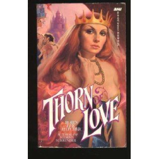 Thorn of Love: Robin Lee Hatcher: 9780843921946: Books