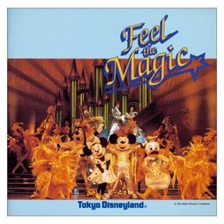 Tokyo Disney Land Feel the Mag: Music