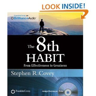 The 8th Habit From Effectiveness to Greatness Stephen R. Covey 9781455893065 Books