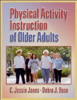 Physical Activity Instruction of Older Adults: 0000736045139: Medicine & Health Science Books @
