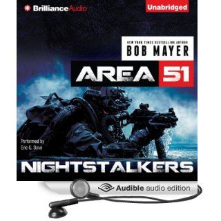 Nightstalkers: An Area 51 Novel (Audible Audio Edition): Bob Mayer, Eric G. Dove: Books