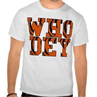 "Who Dey" Cincinnati   T Shirts