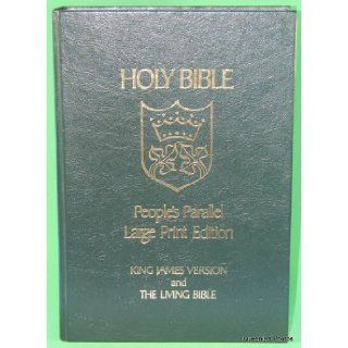 Holy Bible: People's Parallel Large Print Edition (King James Version and the Living Bible): Tyndale House: 9780842347945: Books