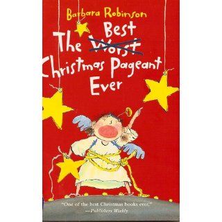 The Best Christmas Pageant Ever: Barbara Robinson: 9780064402750:  Children's Books