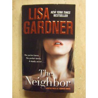 The Neighbor: A Detective D. D. Warren Novel: Lisa Gardner: 9780553591903: Books