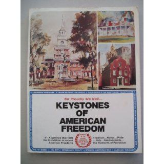 So Proudly We HailKeystones of American Freedom, 375 Years of Remarkable Events Perpare the People of America to Face the Challenge of the 80's: Thomas C., Editor JONES: Books