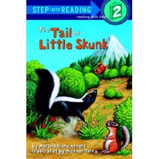 The Tail of Little Skunk (Step Into Reading, Step 2) (0033500462184): Marsha Diane Arnold: Books