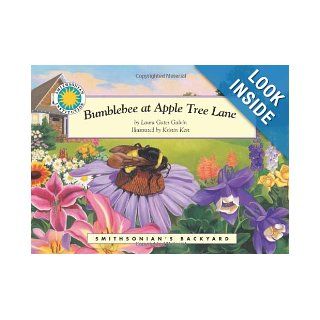 Bumblebee at Apple Tree Lane   a Smithsonian's Backyard Book (with audiobook CD): Laura Gates Galvin, Kristin Kest: 9781592498987: Books