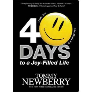 40 Days to a Joy Filled Life: Living the 4:8 Pri